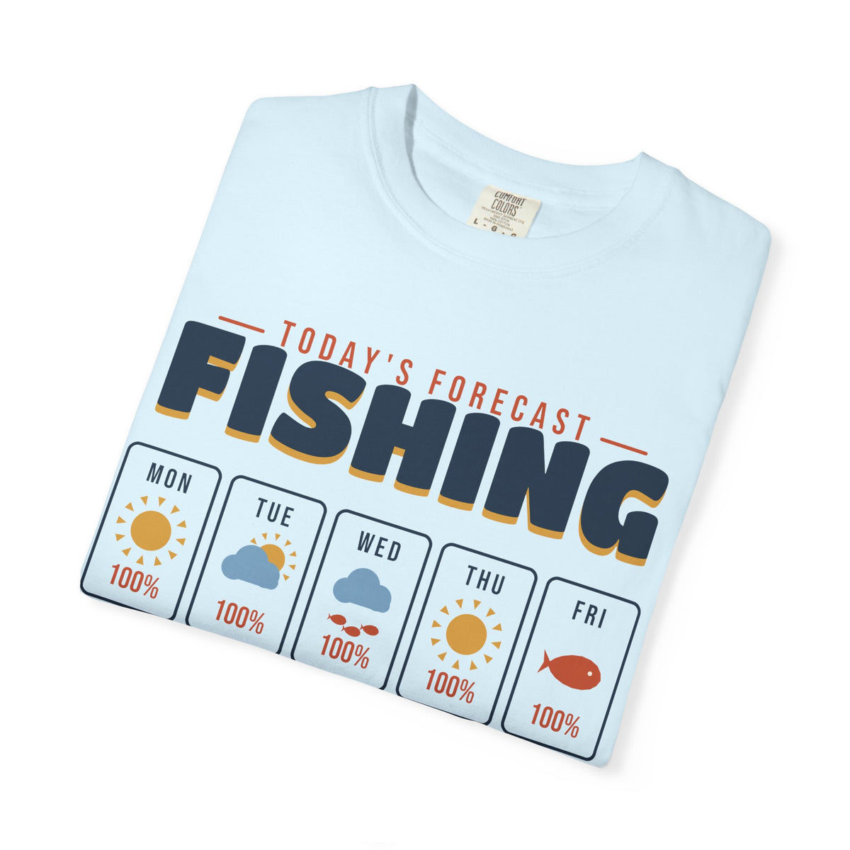 Today's Forecast Fishing Funny Weather Tee