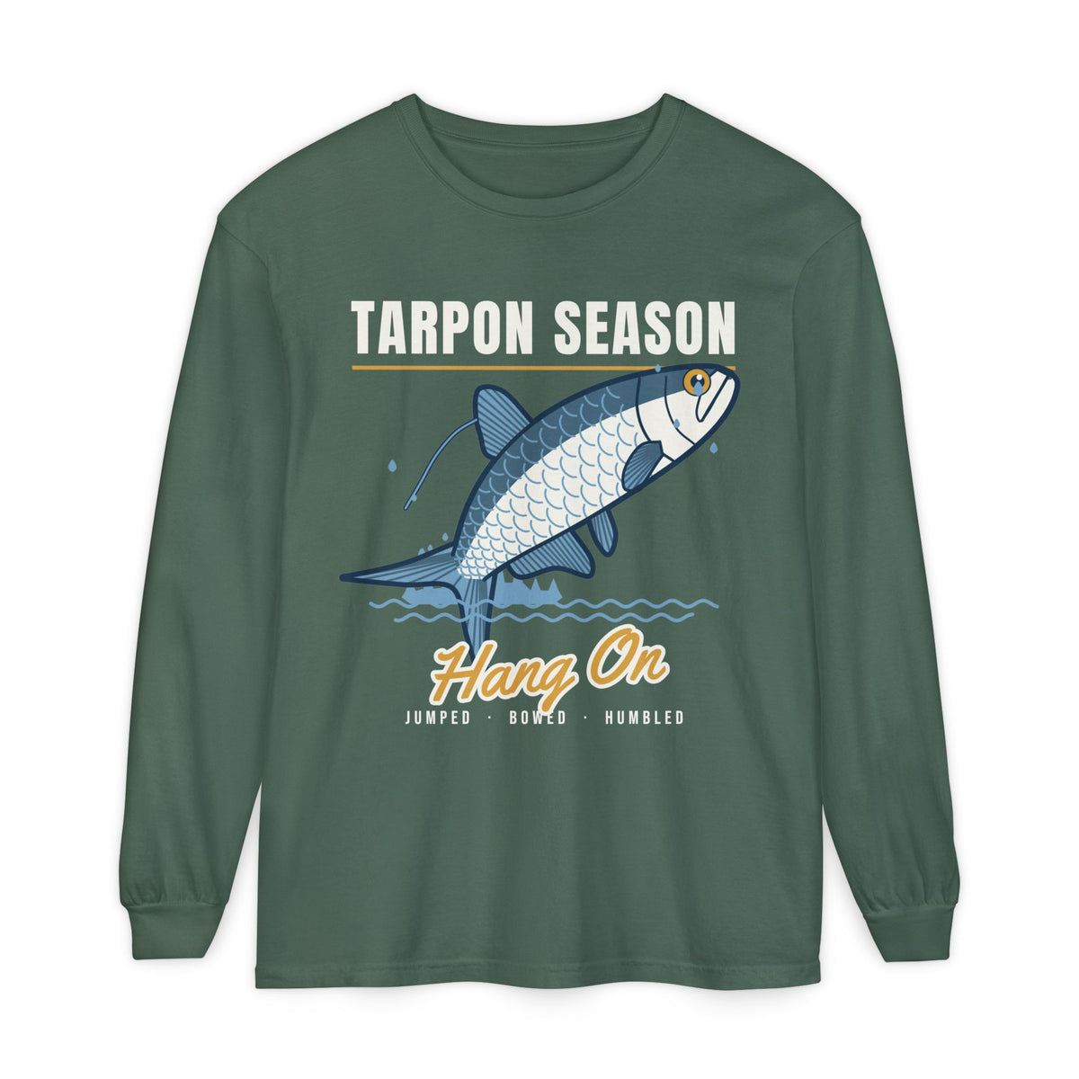 Tarpon Season Hang On Long Sleeve Fishing Shirt