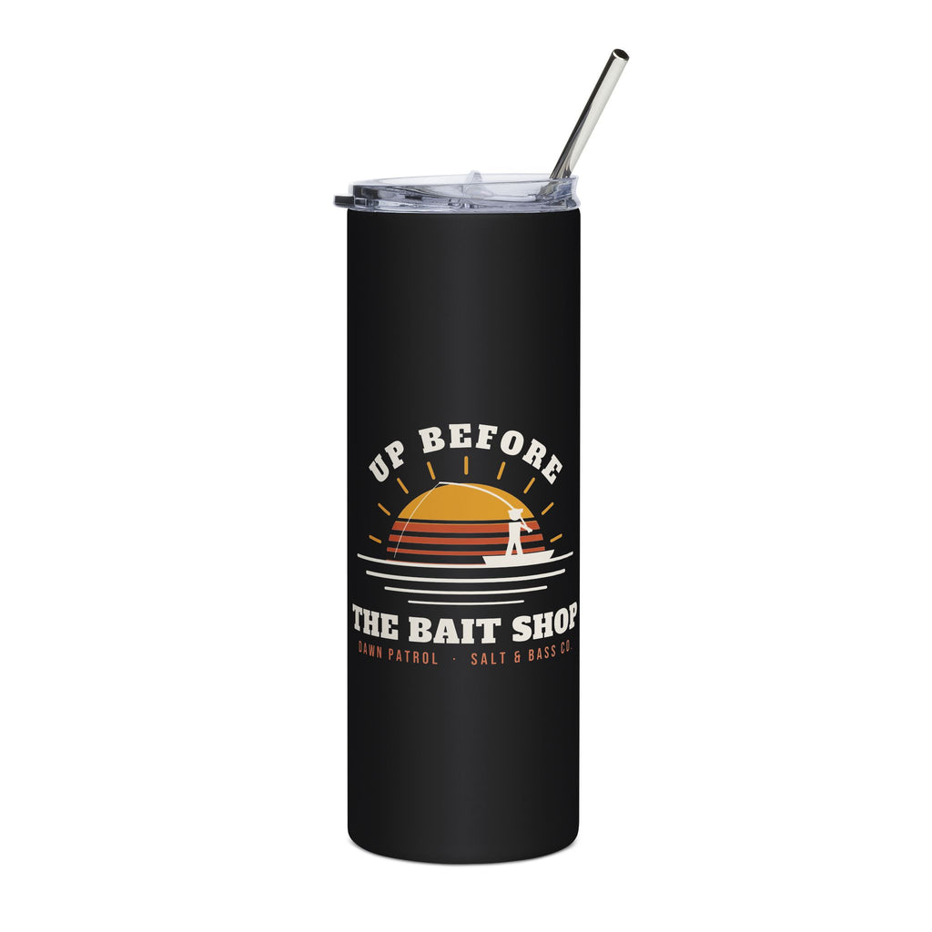 Up Before the Bait Shop Insulated Tumbler
